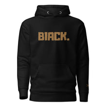 Load image into Gallery viewer, BLACK. Hoodie
